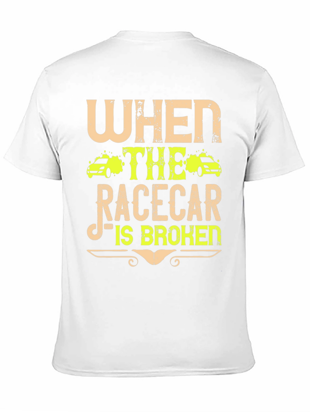 Racecar Broken T-Shirt - Funny Car Enthusiast Tee