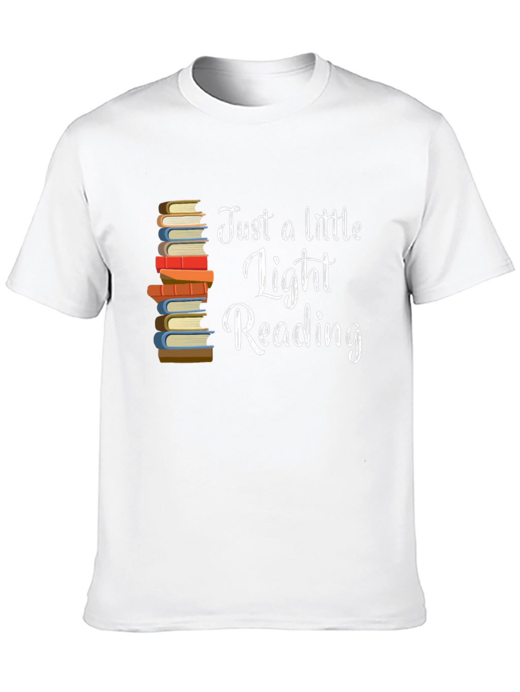 Just a Little Light Reading Book T-Shirt