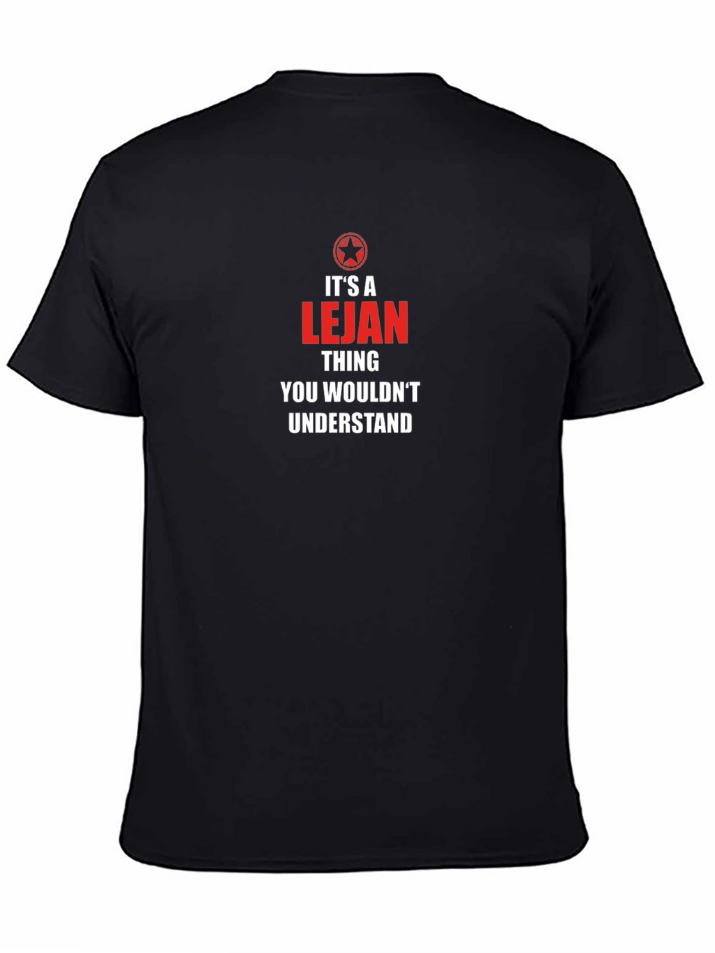 Its a Lejan Thing T-Shirt