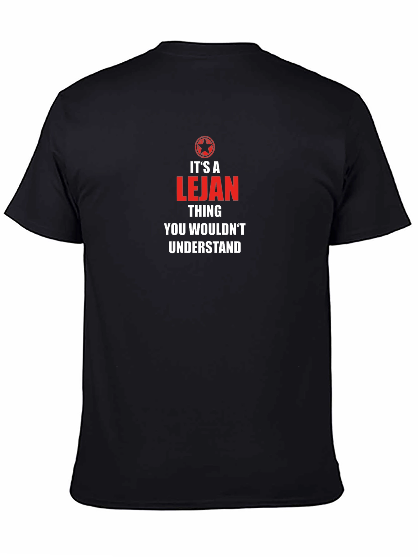 Its a Lejan Thing T-Shirt