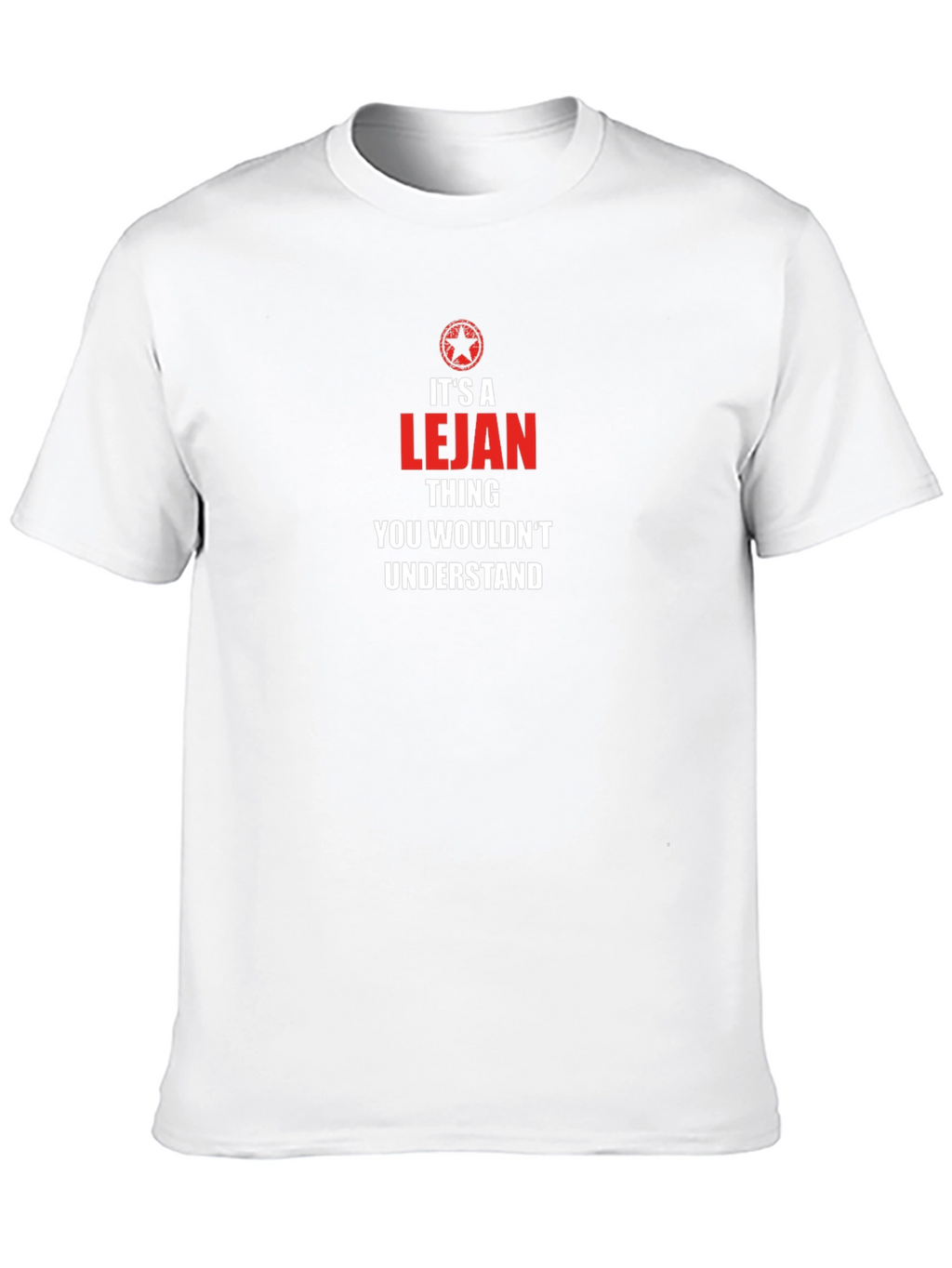 Its a Lejan Thing T-Shirt
