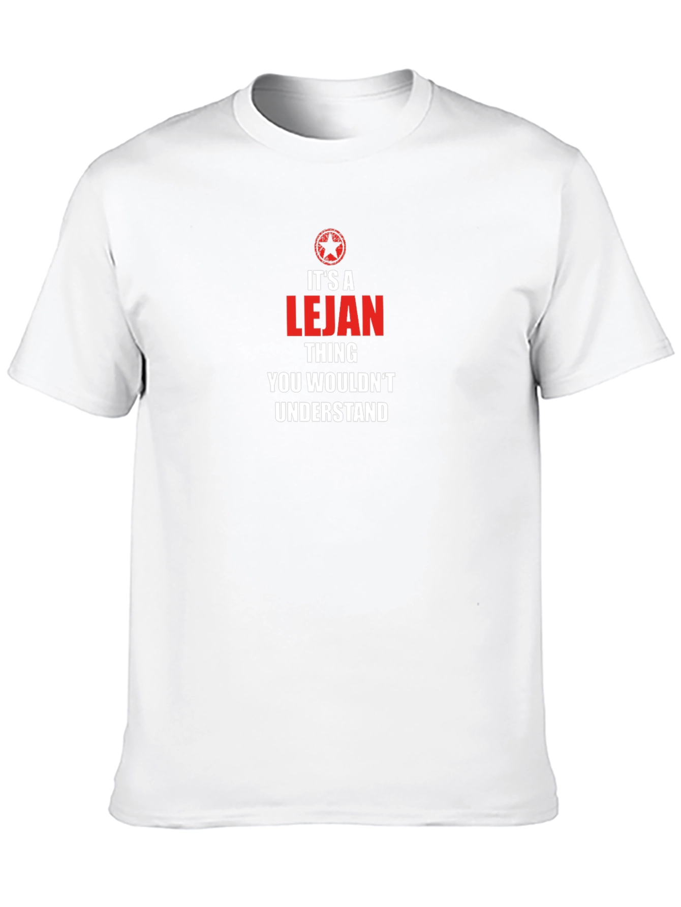 Its a Lejan Thing T-Shirt