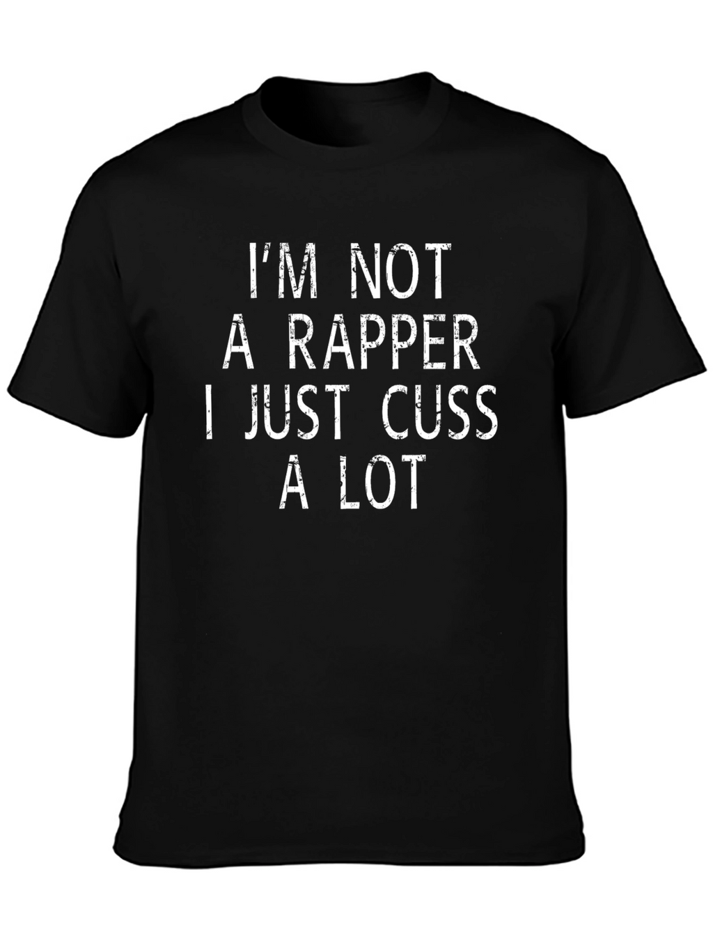 Funny Not a Rapper Graphic Tee - Black T-Shirt