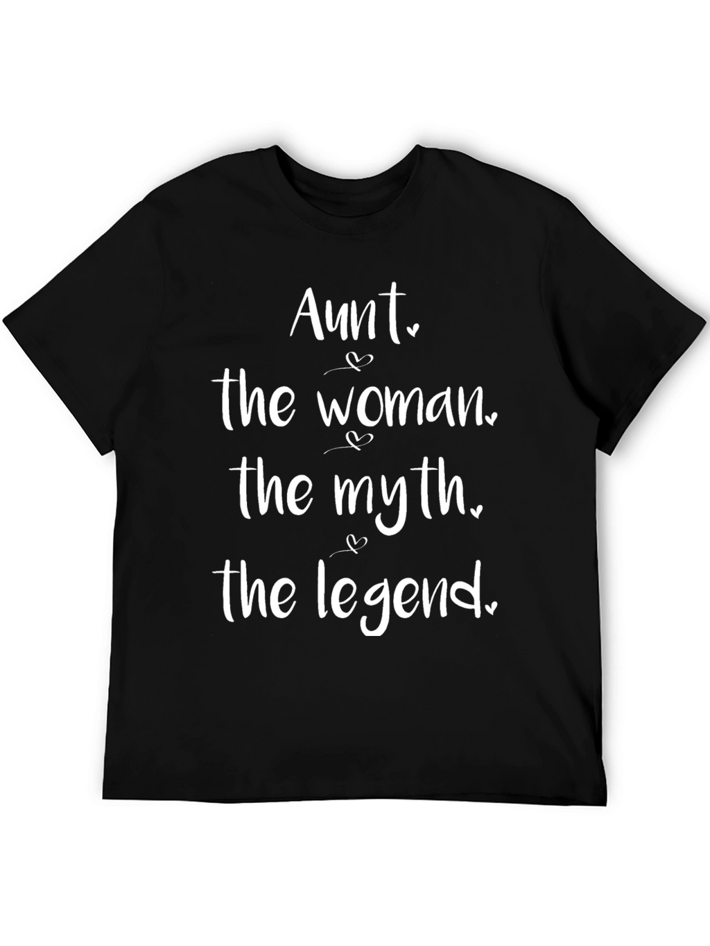 Aunt The Woman The Myth The Legend T-Shirt