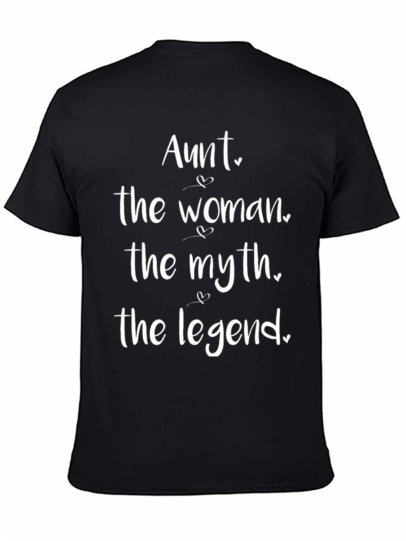 Aunt The Woman The Myth The Legend T-Shirt