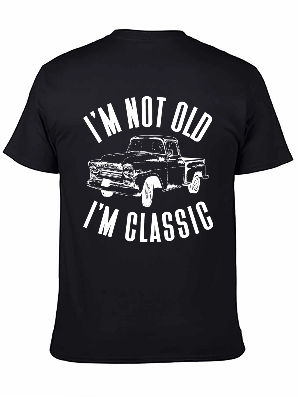 Classic Truck Graphic T-Shirt - Im Not Old