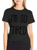 Im So Tired Black Tee