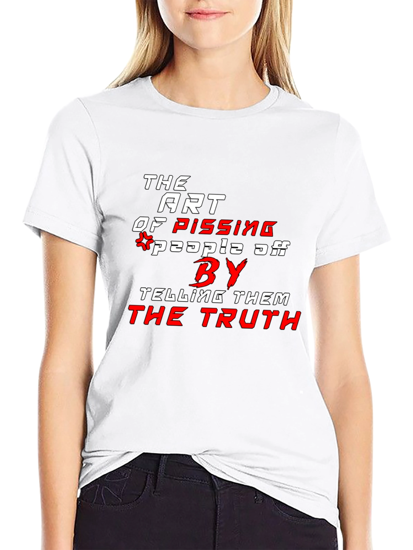 The Art of Pissing People Off T-Shirt