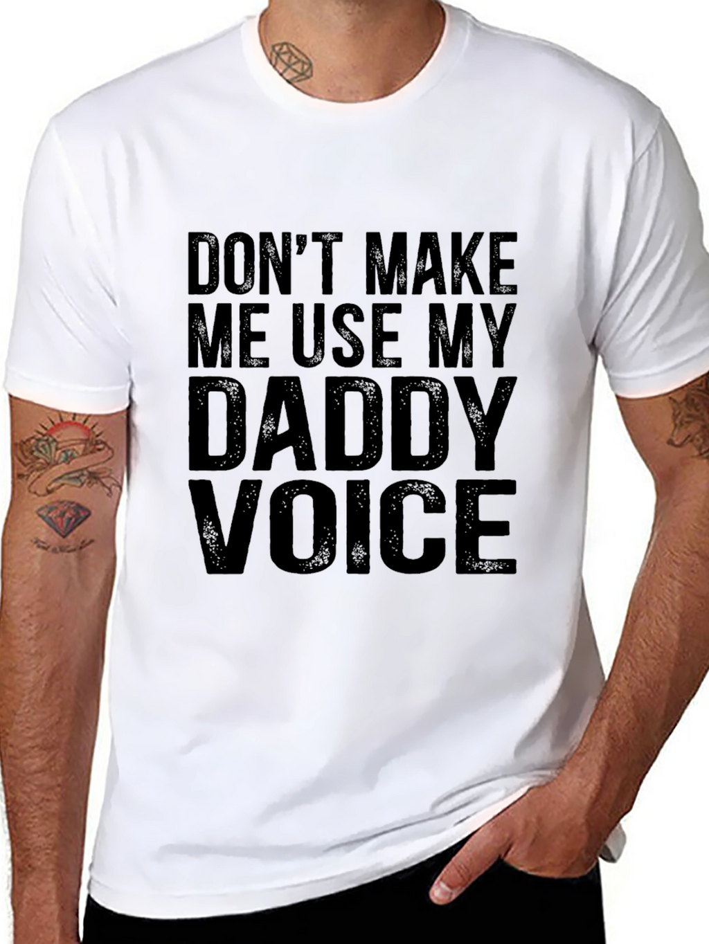 Dont Make Me Use My Daddy Voice Graphic Tee