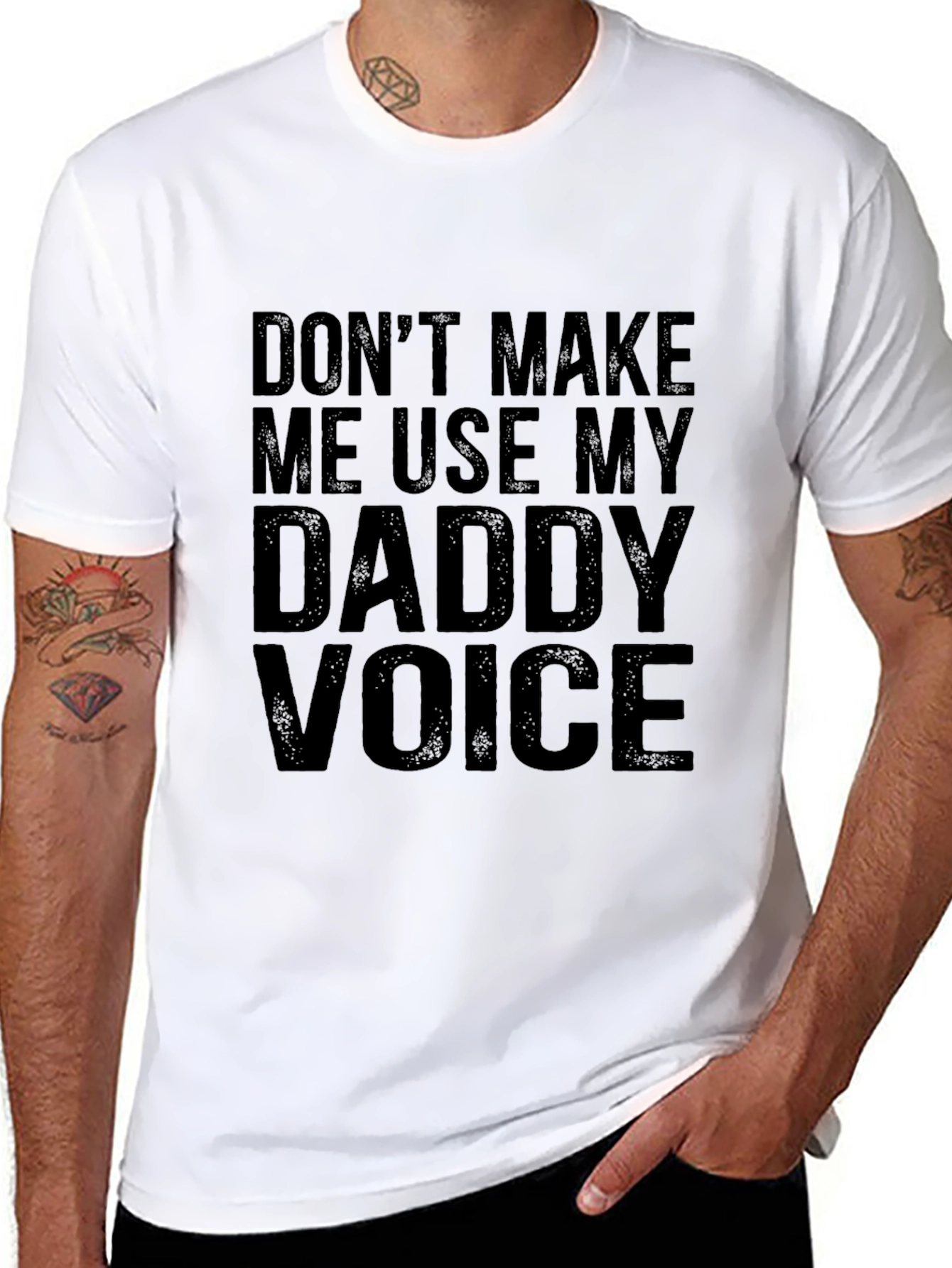 Dont Make Me Use My Daddy Voice Graphic Tee