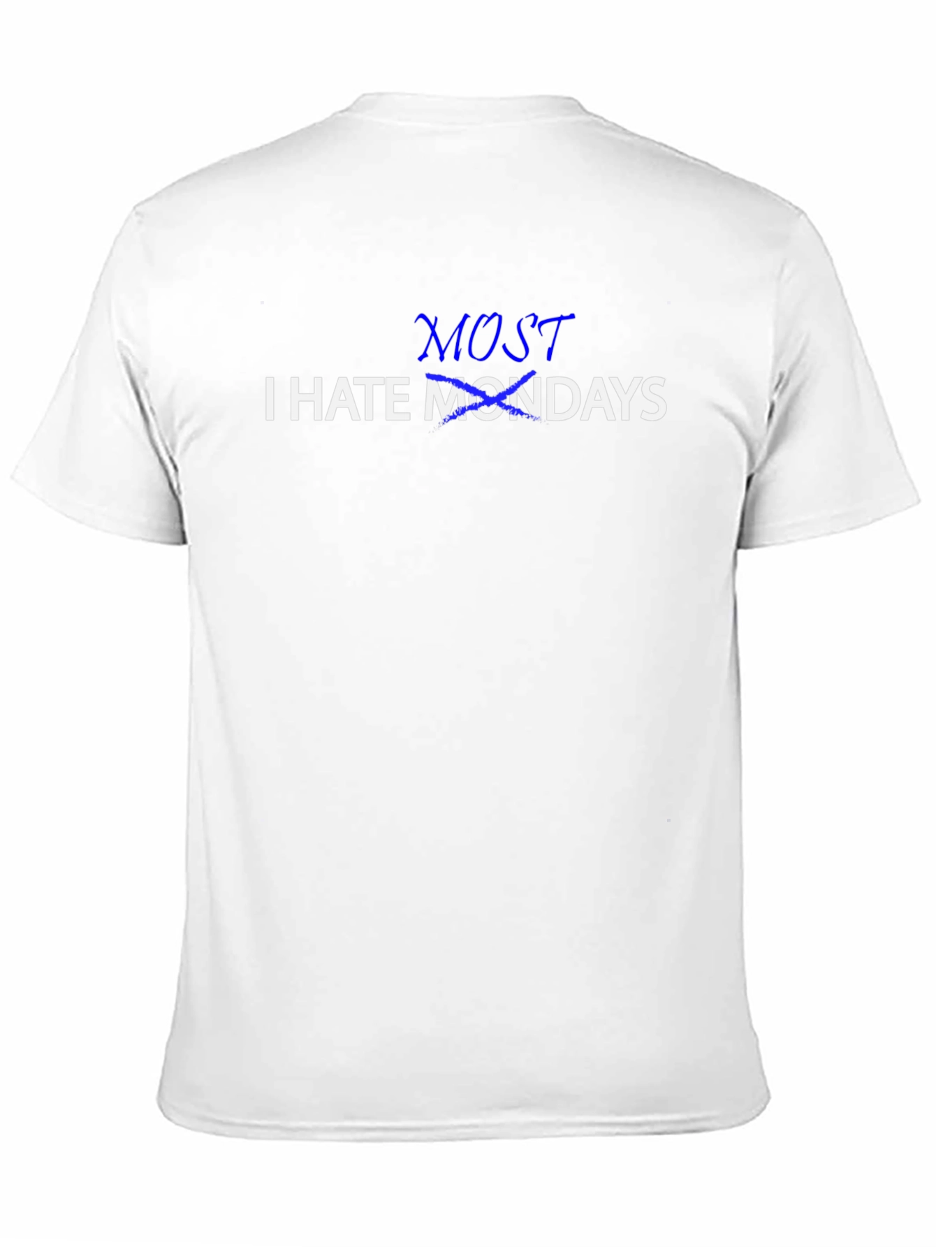I Hate Mondays T-Shirt - Funny Sarcastic Tee