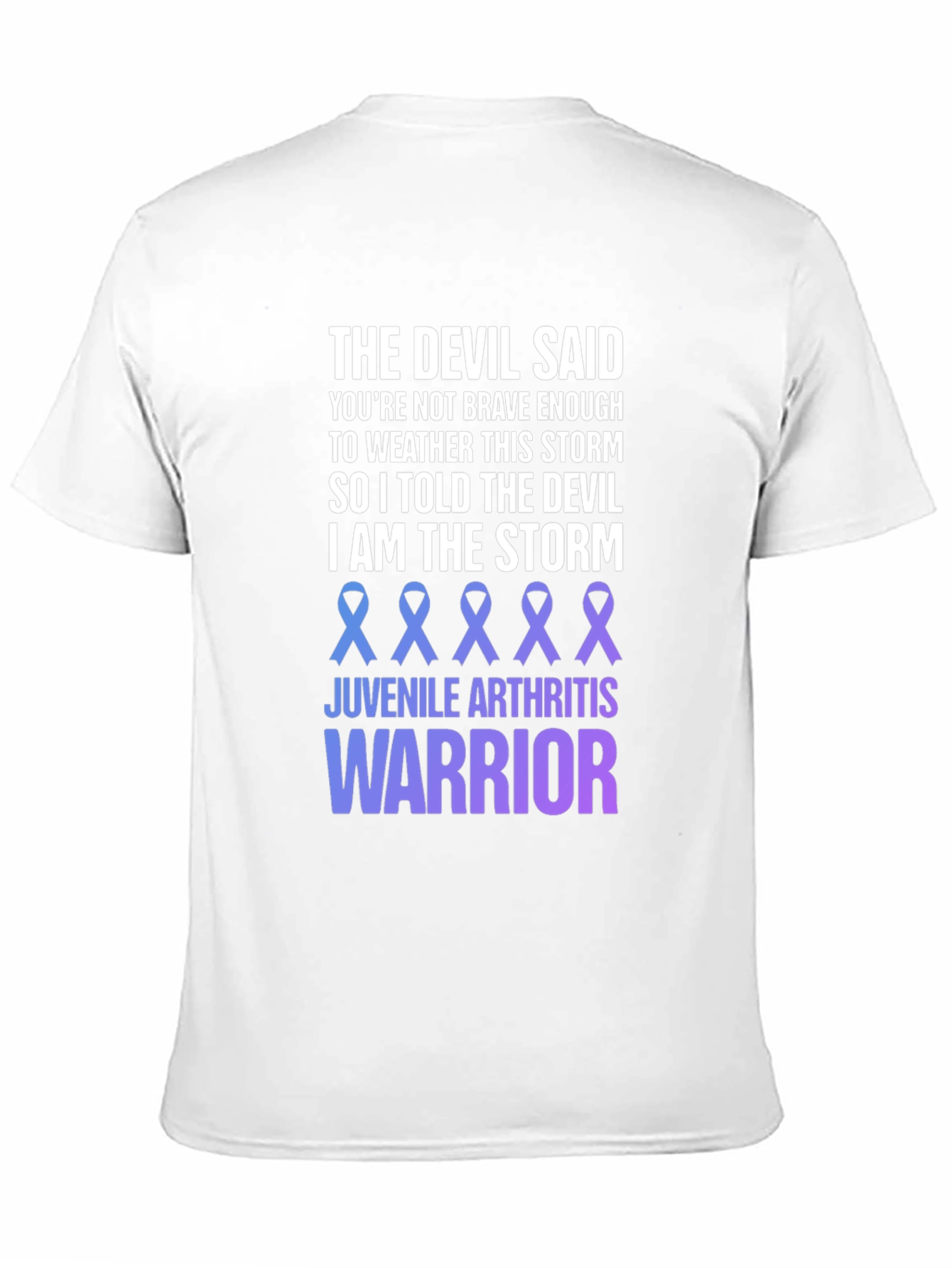 Juvenile Arthritis Warrior T-Shirt - The Devil Said