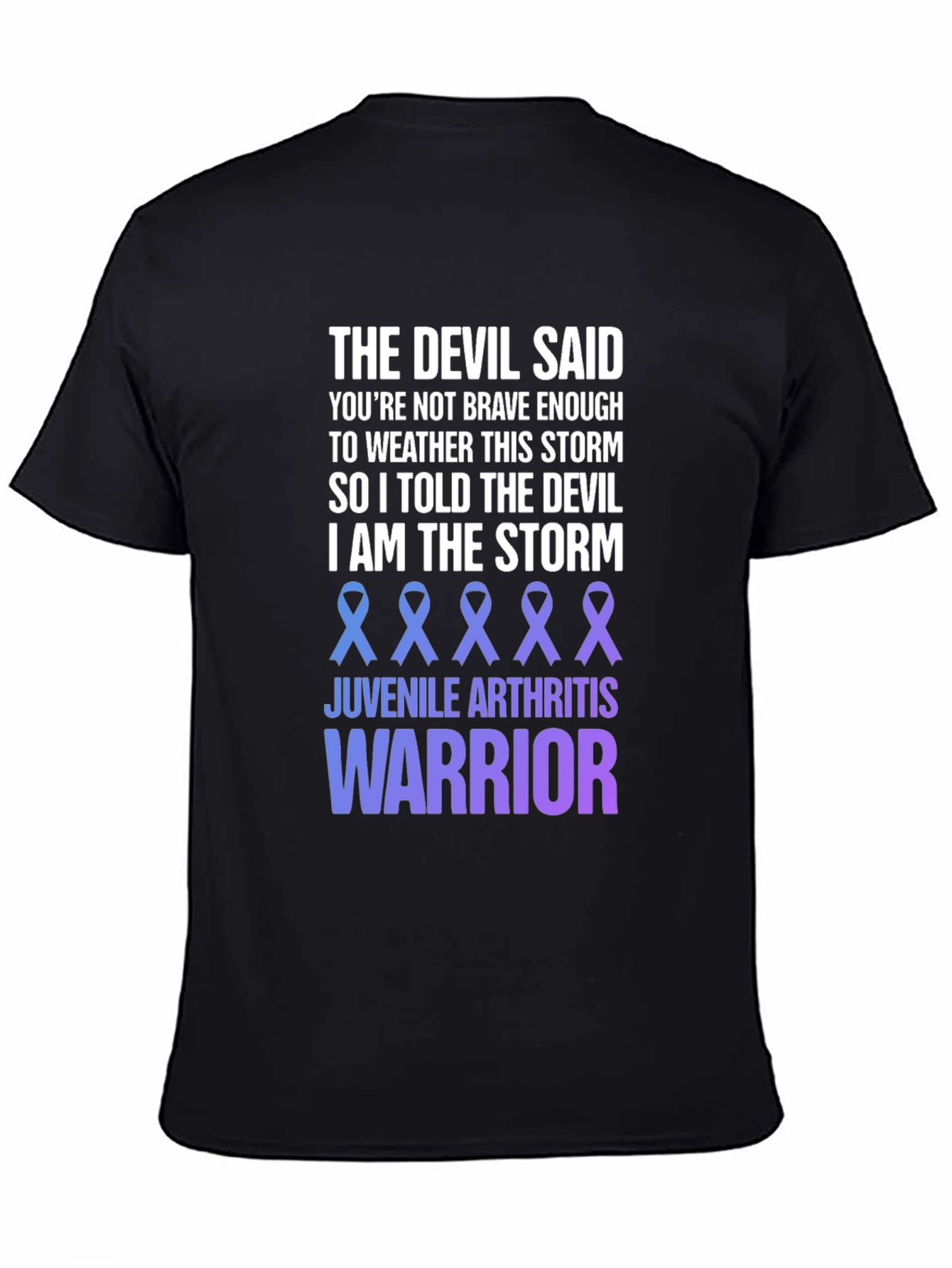Juvenile Arthritis Warrior T-Shirt - The Devil Said