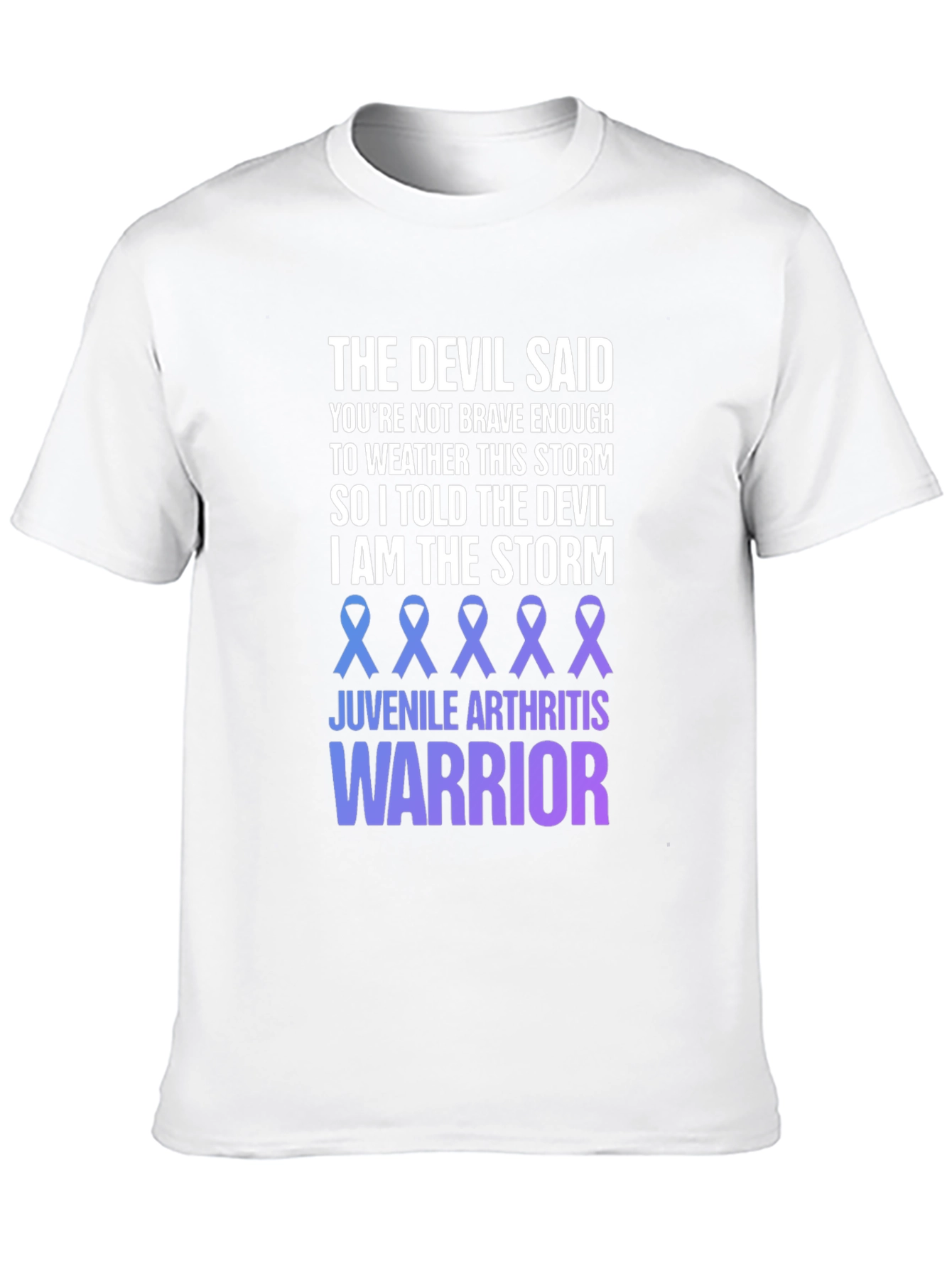 Juvenile Arthritis Warrior T-Shirt - The Devil Said