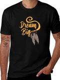 Dream Big Graphic Tee - Casual Comfort