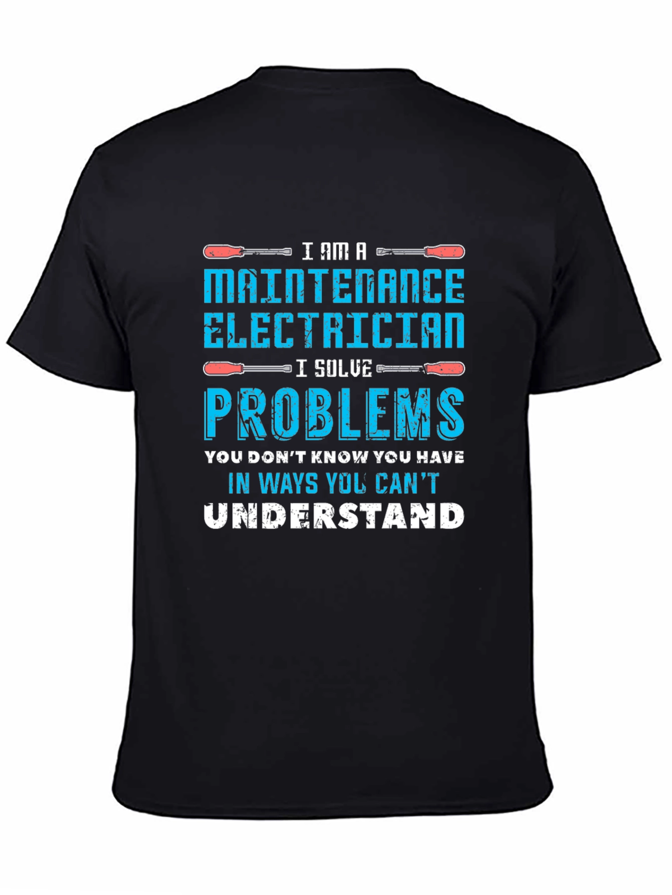 Maintenance Electrician Humor T-Shirt