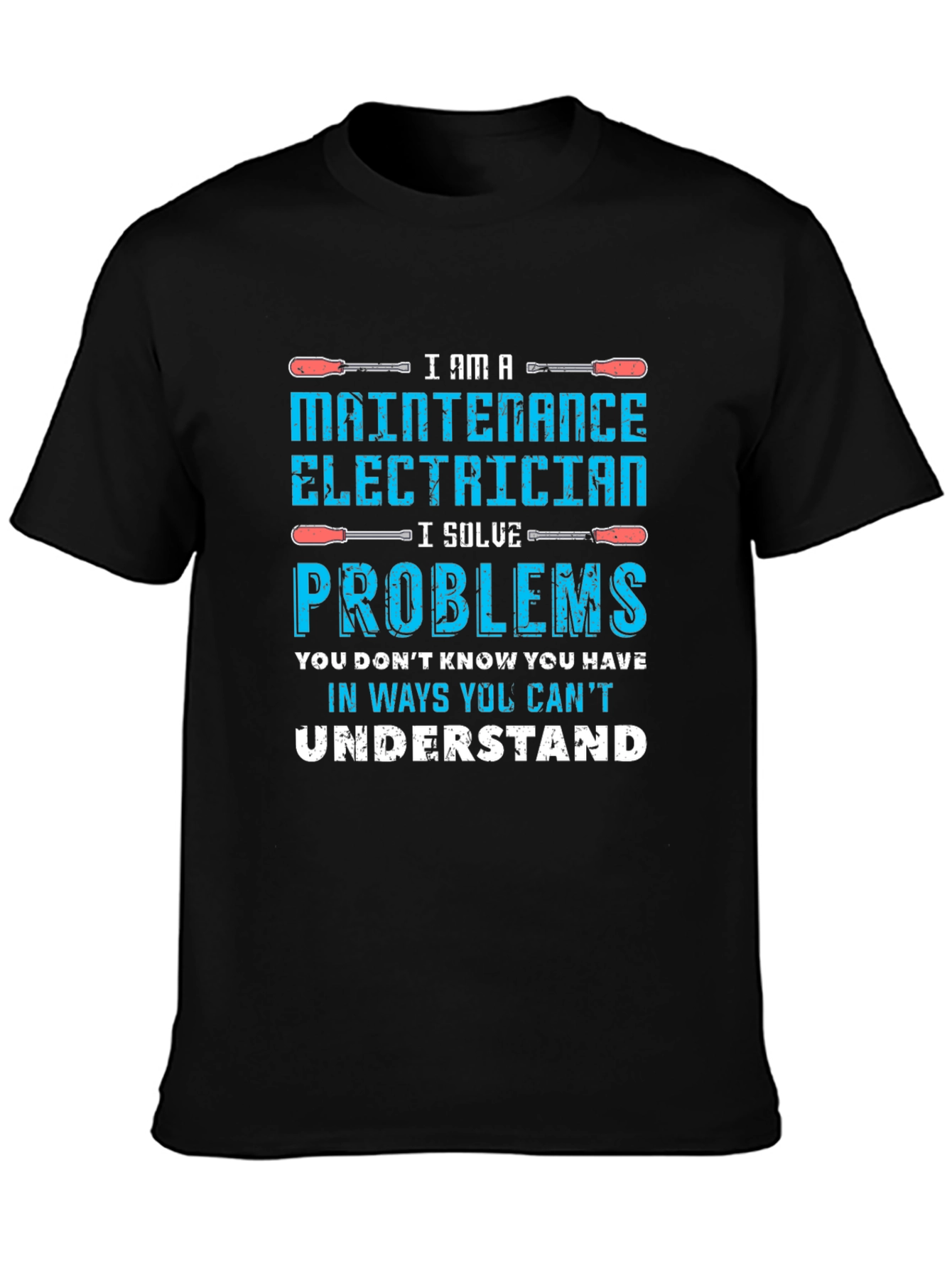 Maintenance Electrician Humor T-Shirt