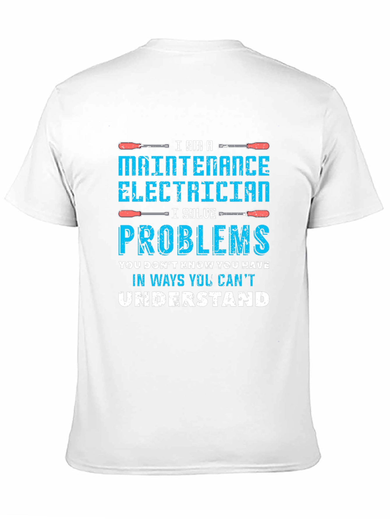 Maintenance Electrician Humor T-Shirt