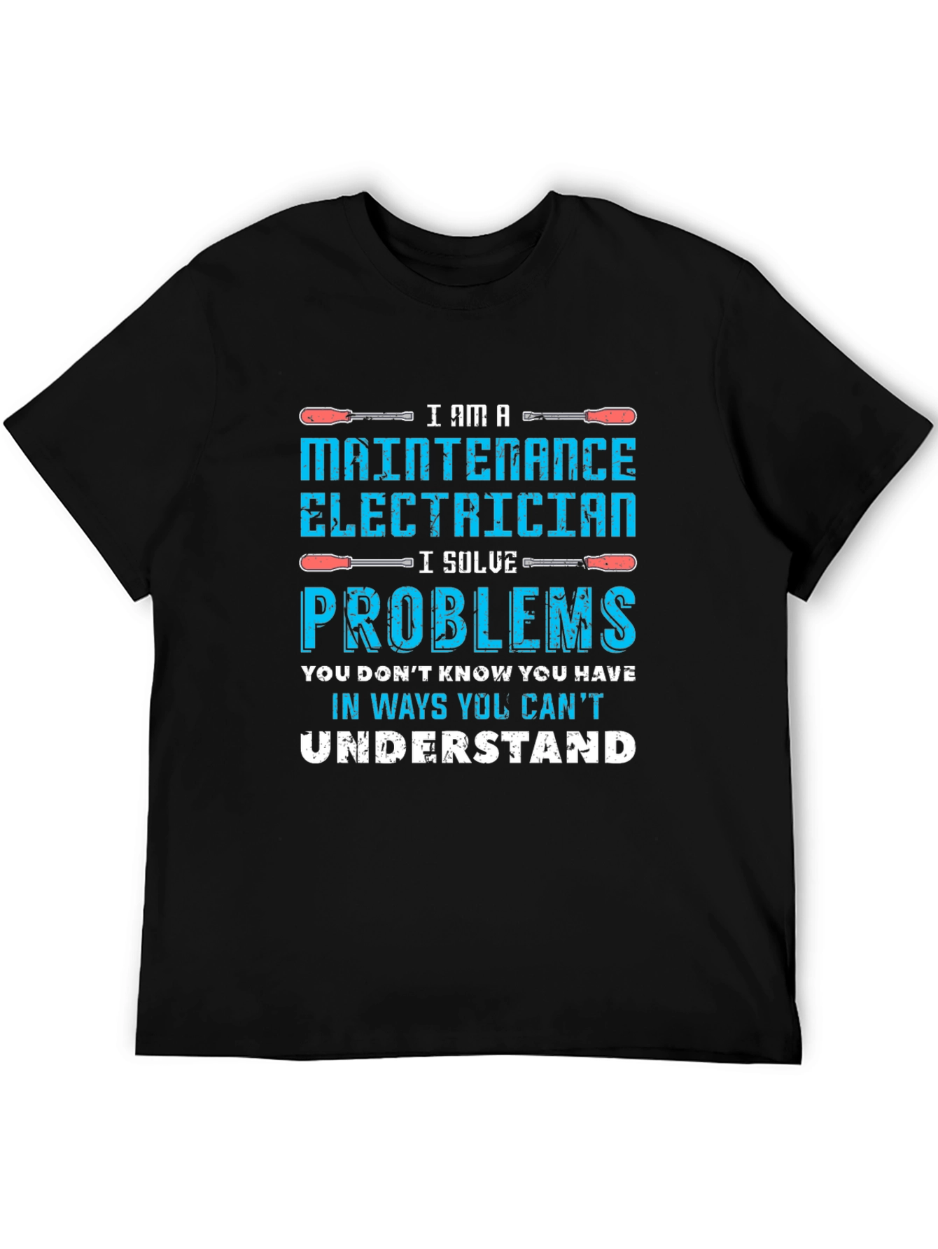 Maintenance Electrician Humor T-Shirt