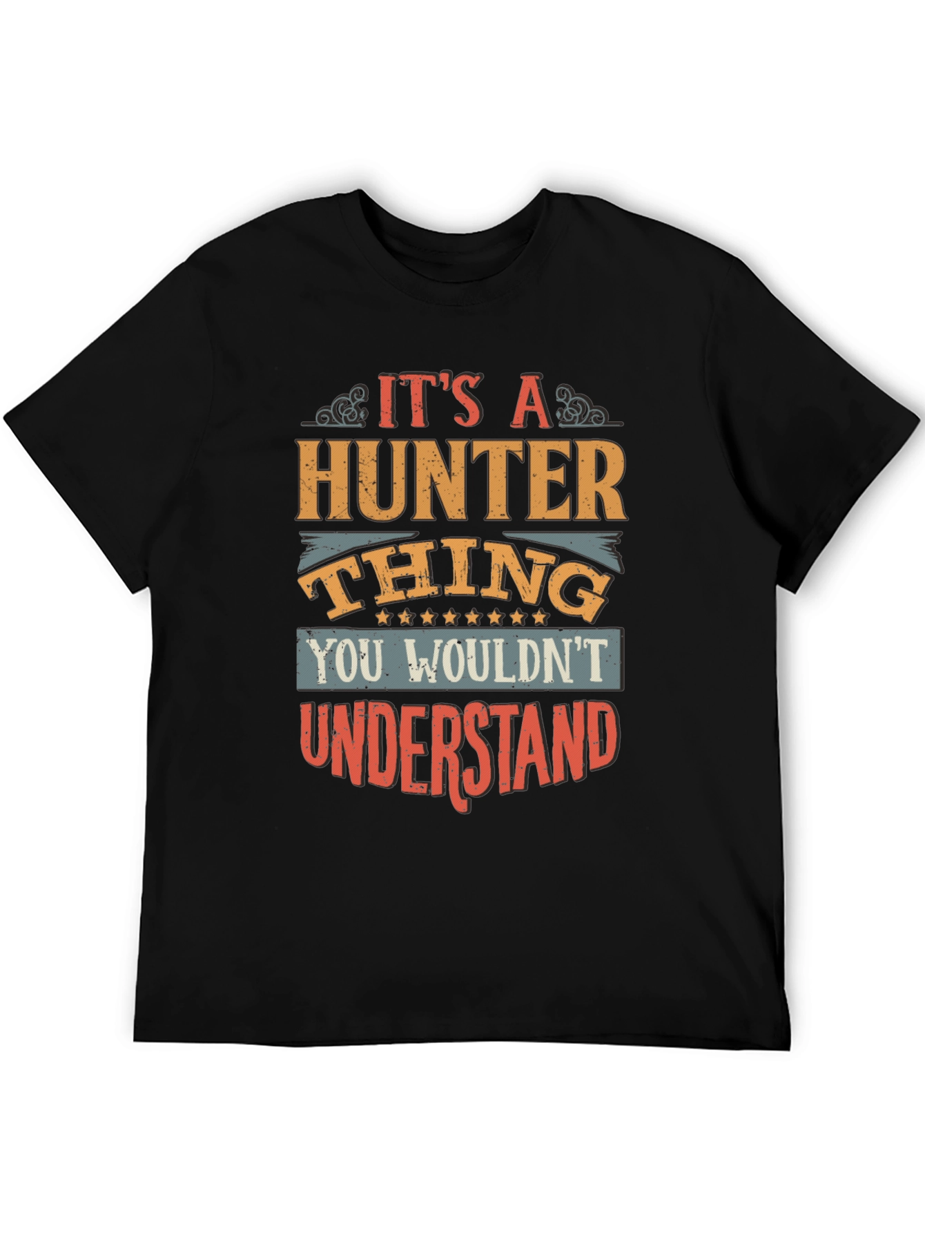 Its A Hunter Thing T-Shirt