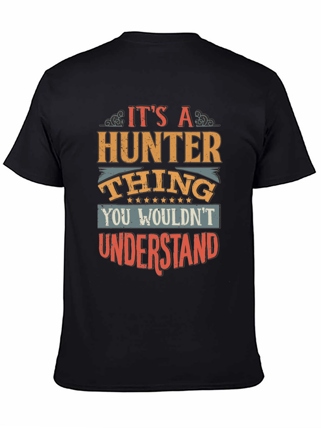 Its A Hunter Thing T-Shirt