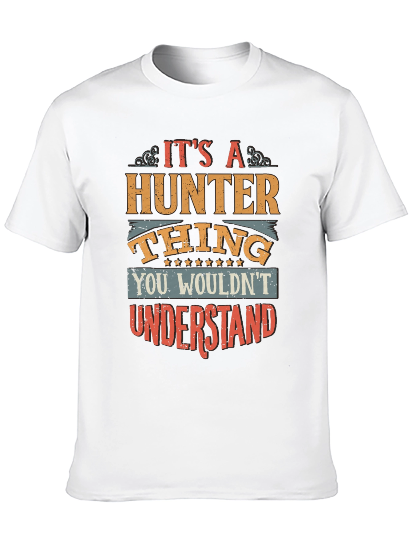 Its A Hunter Thing T-Shirt