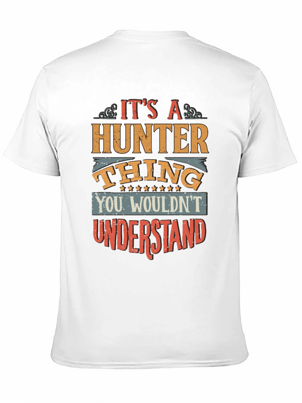 Its A Hunter Thing T-Shirt