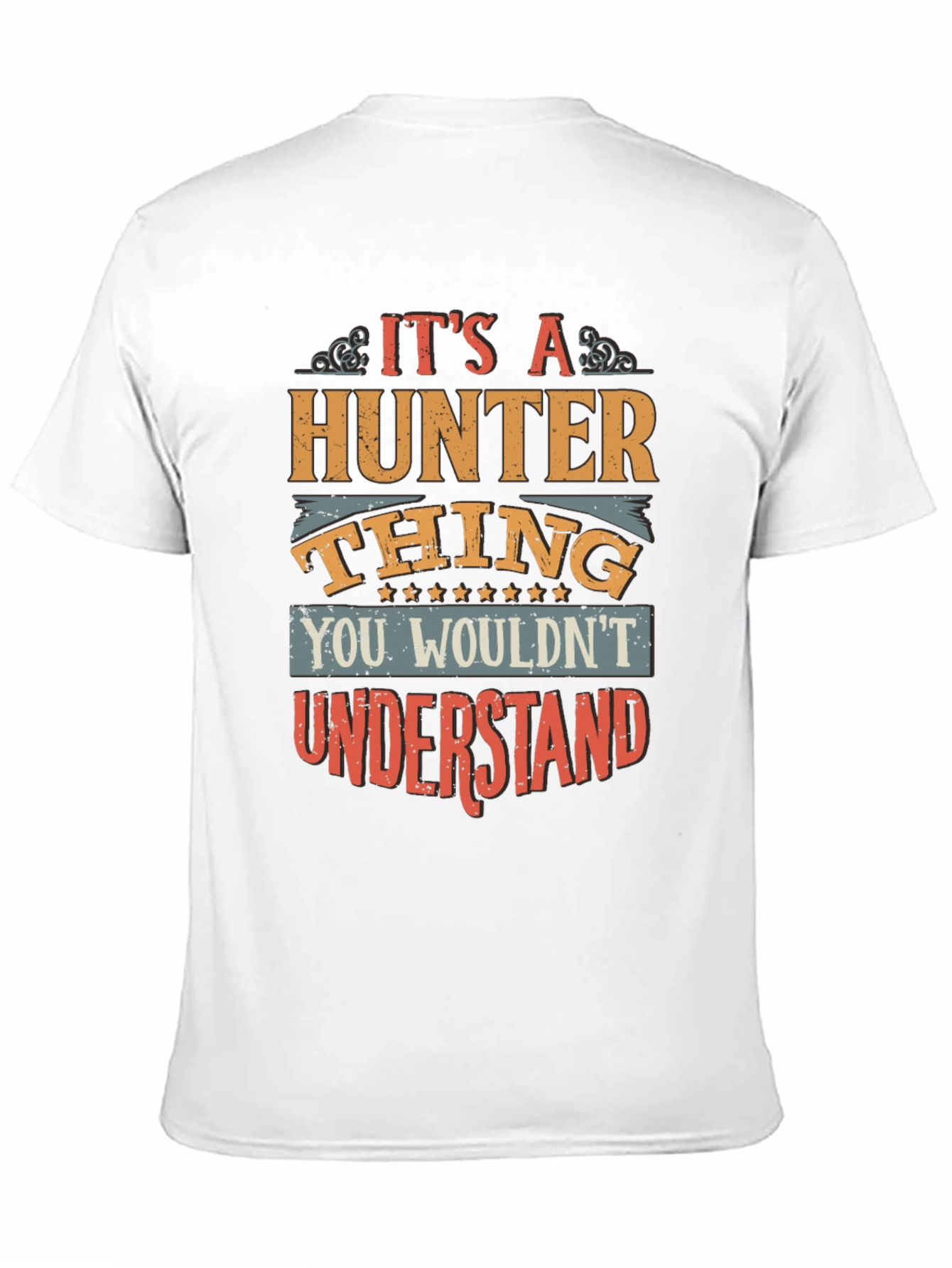 Its A Hunter Thing T-Shirt