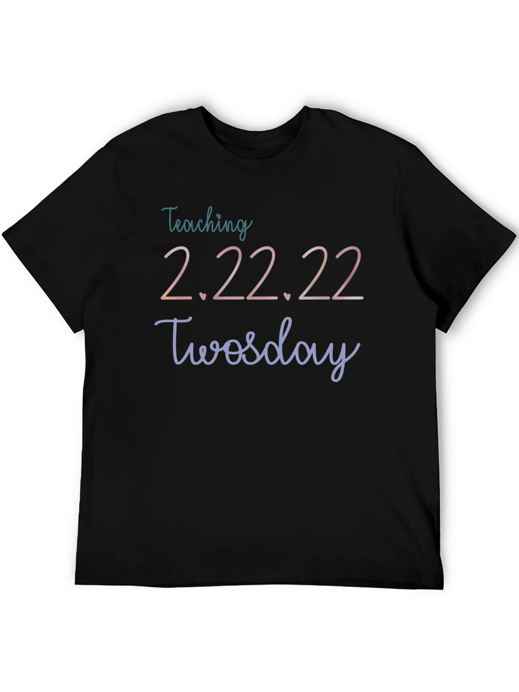 Teaching 2.22.22 Twosday T-Shirt