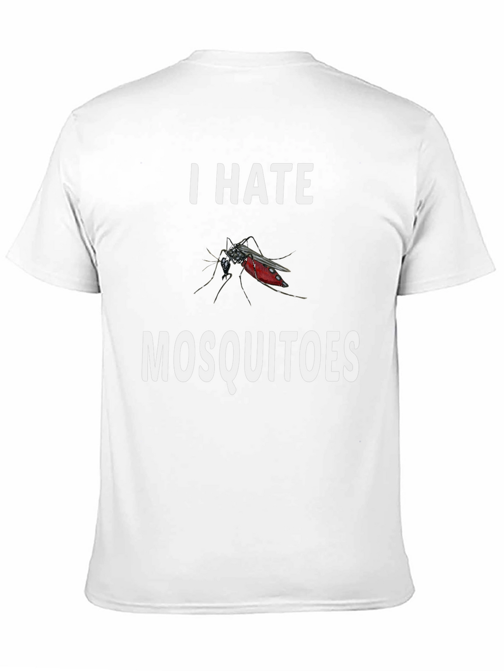 I Hate Mosquitoes Graphic T-Shirt