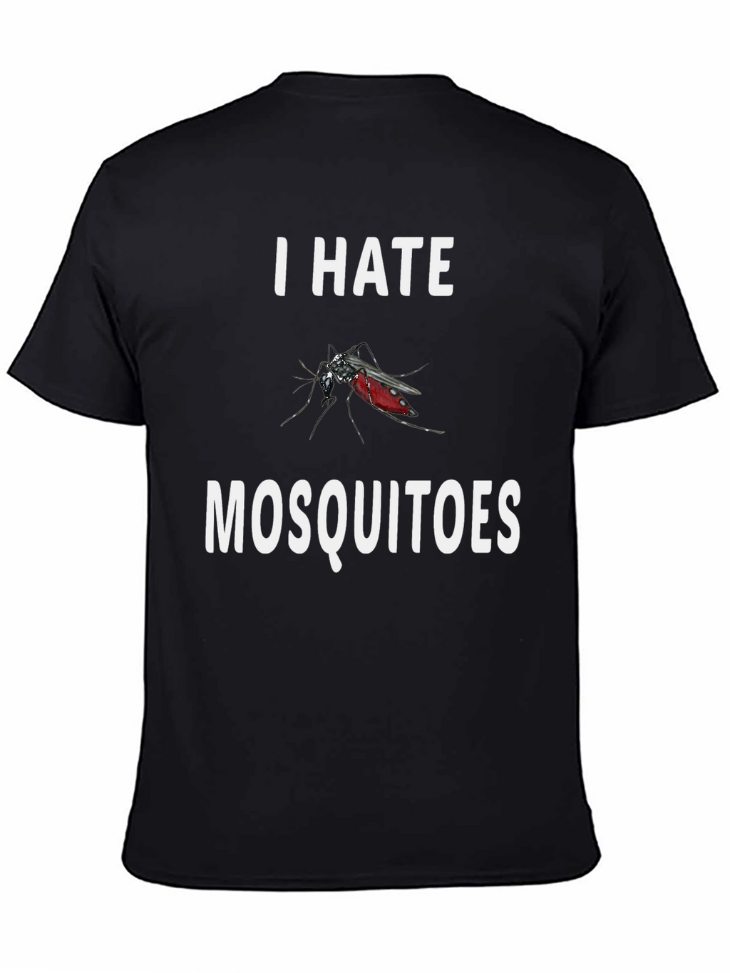 I Hate Mosquitoes Graphic T-Shirt