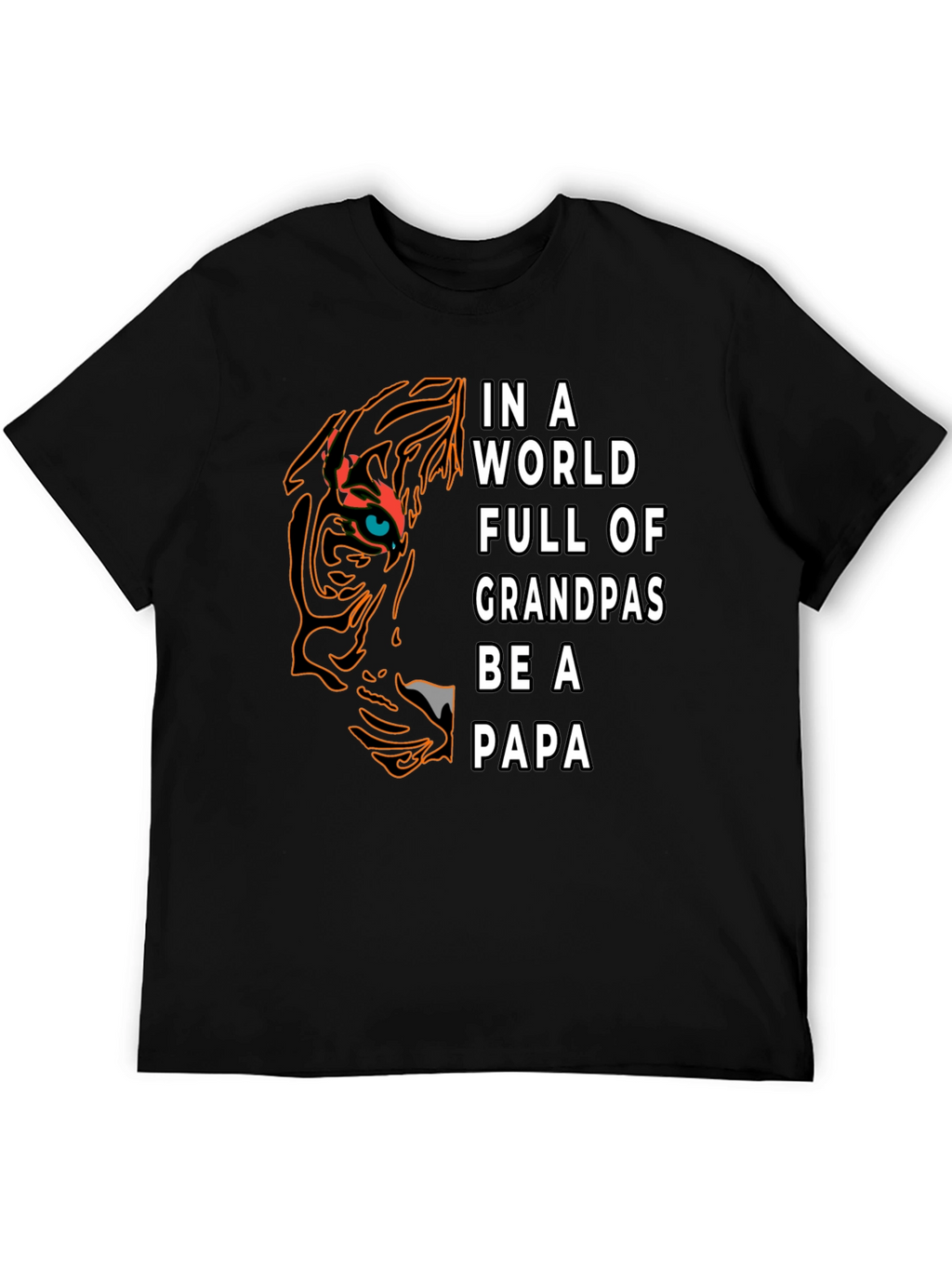 Be A Papa T-Shirt - Tiger Design