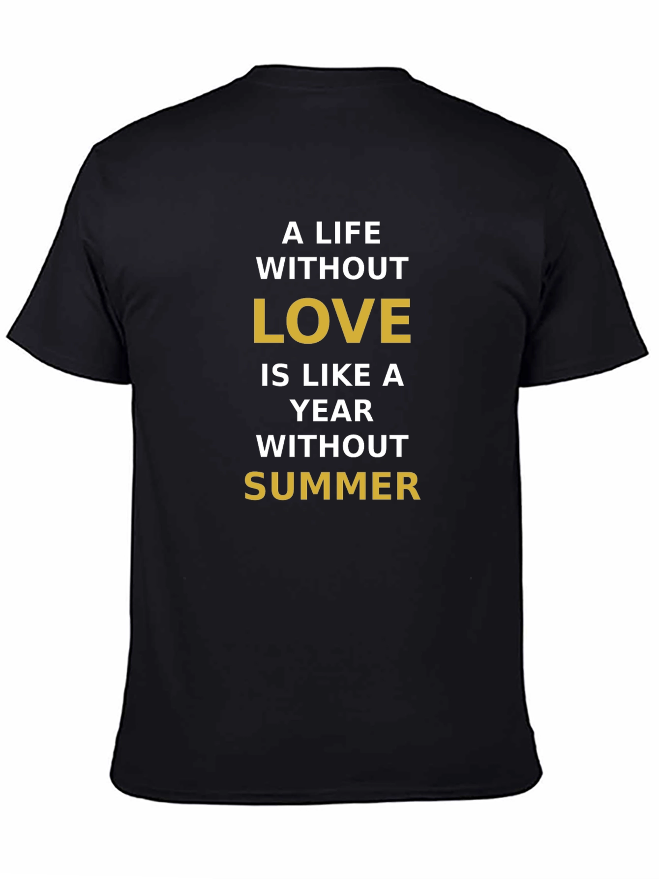 A Life Without Love Mens T-shirt