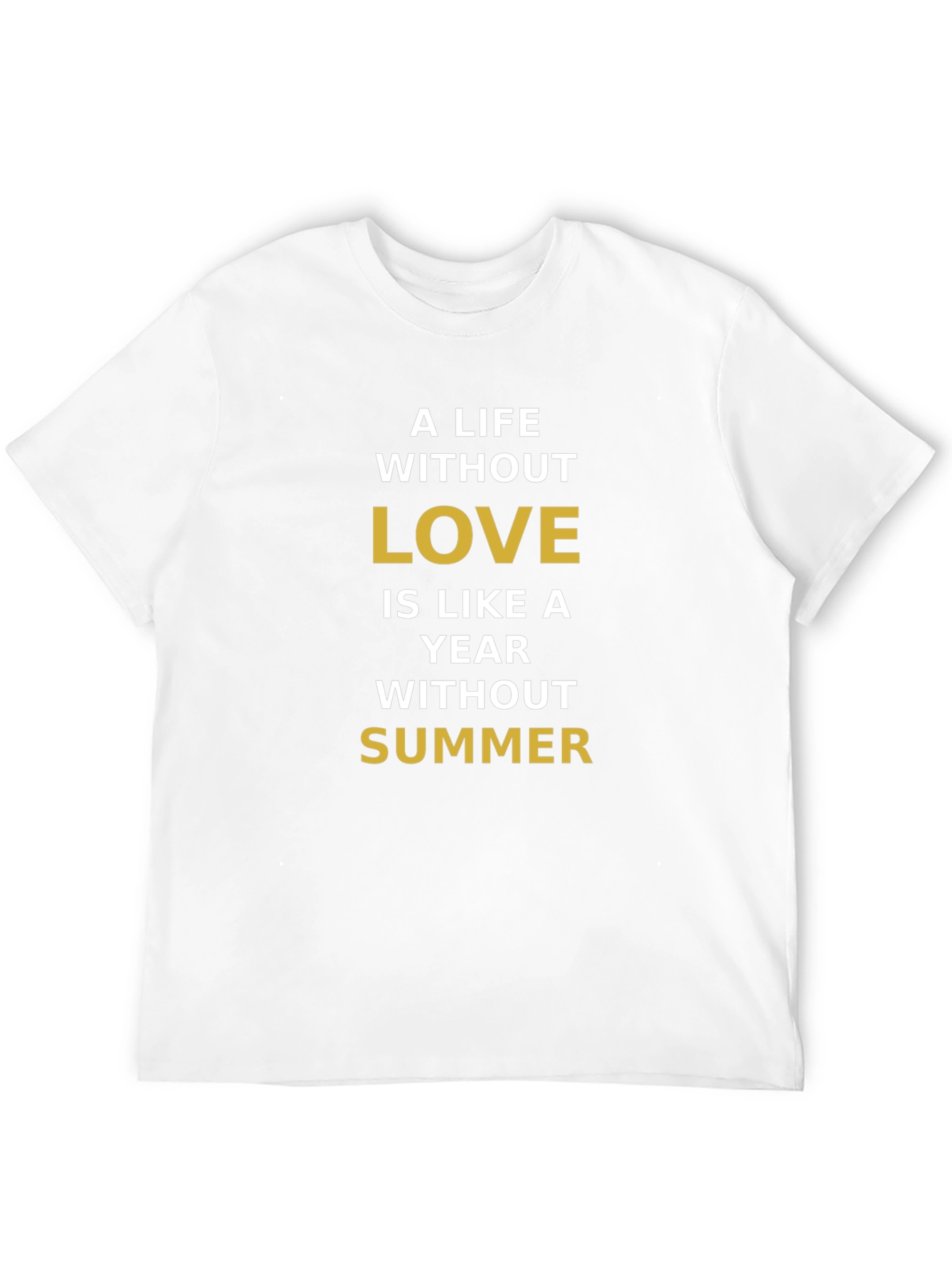 A Life Without Love Mens T-shirt