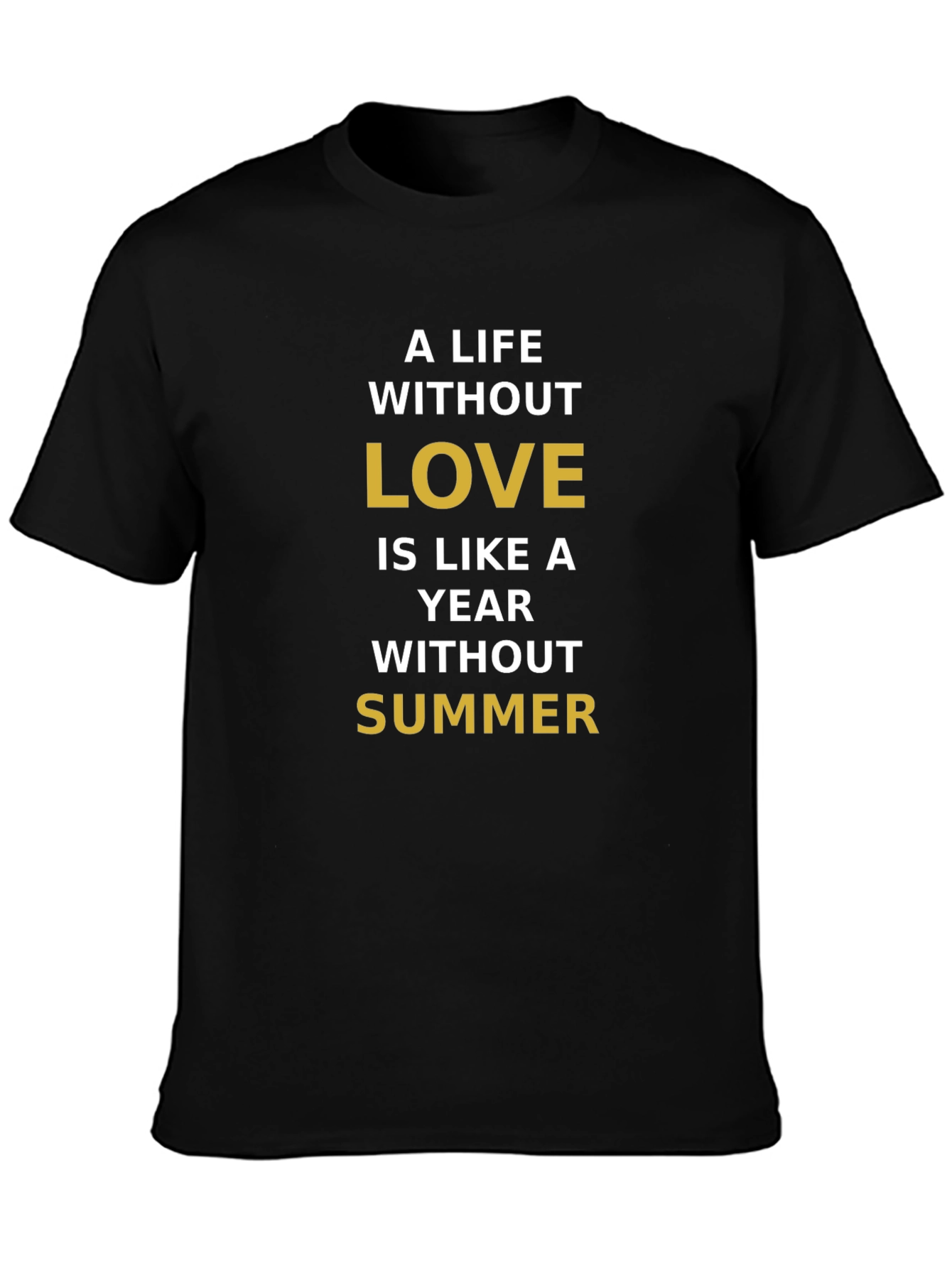 A Life Without Love Mens T-shirt