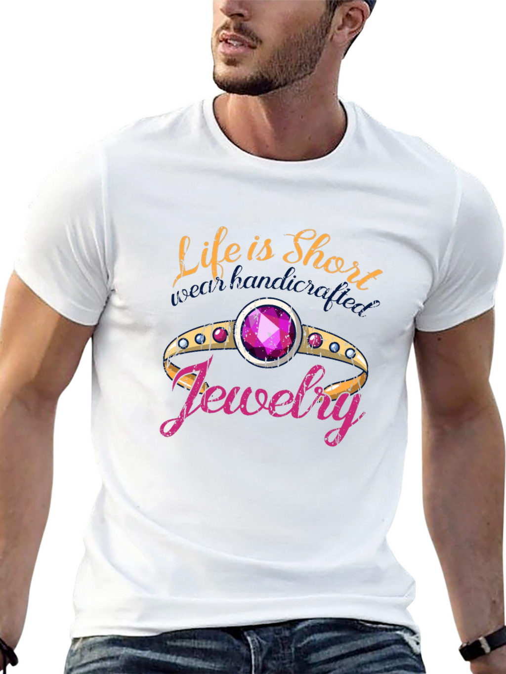 Life is Short Buy Jewelry T-Shirt