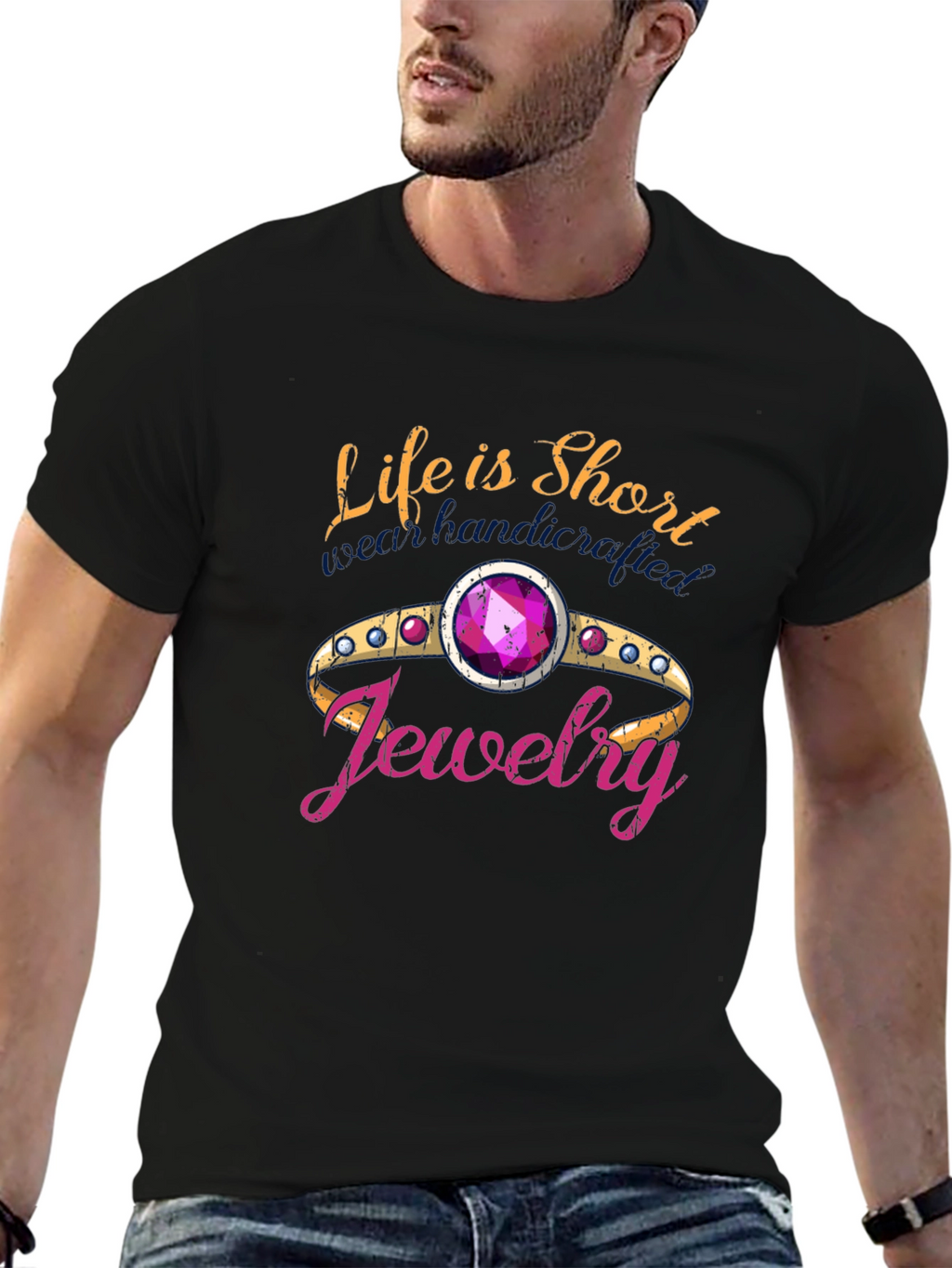 Life is Short Buy Jewelry T-Shirt
