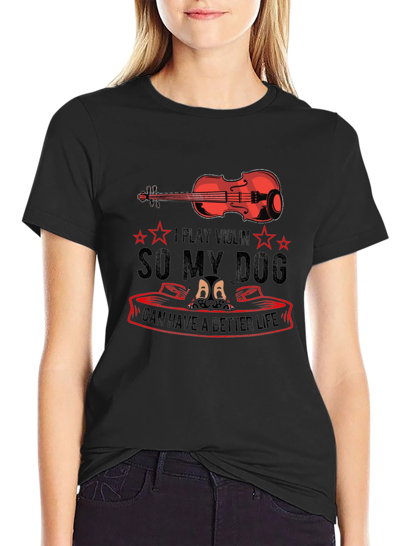 I Play Violin So My Dog Can Have a Better Life T-Shirt