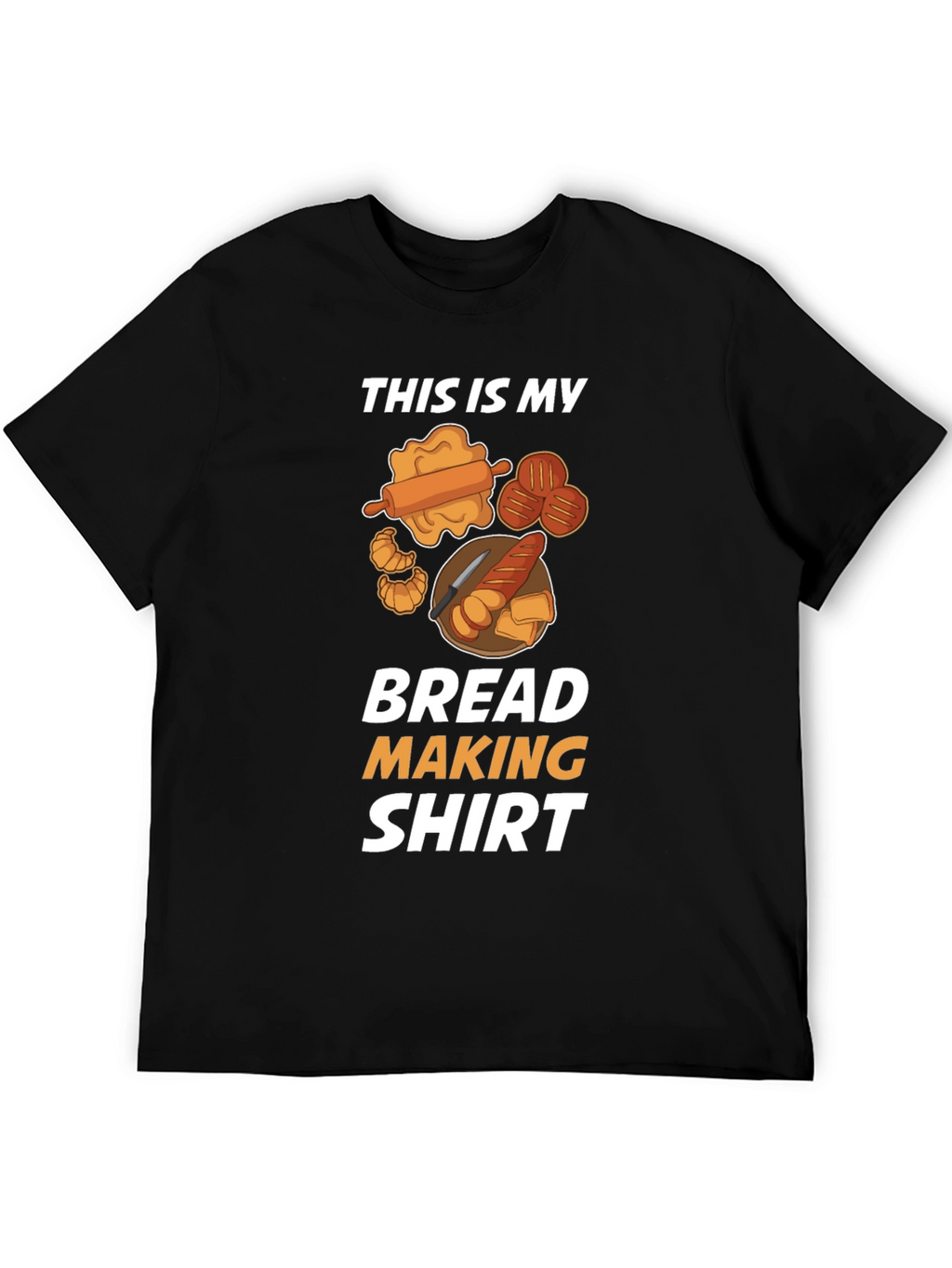 This Is My Bread Making Shirt - Baker T-Shirt