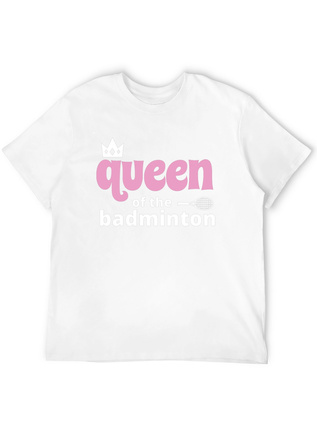 Queen of Badminton Graphic Tee