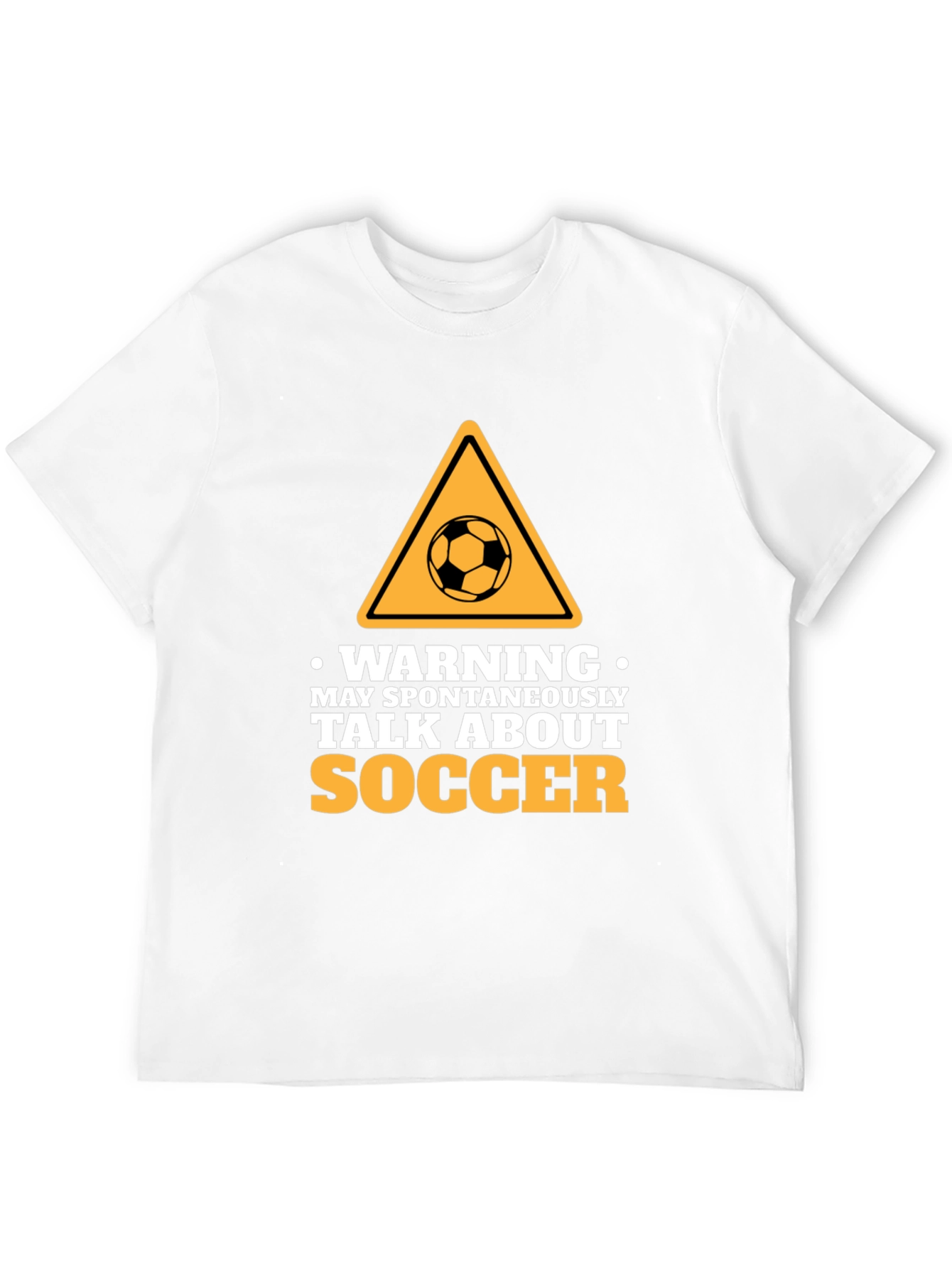 Warning: Spontaneous Soccer Talks - Novelty T-Shirt