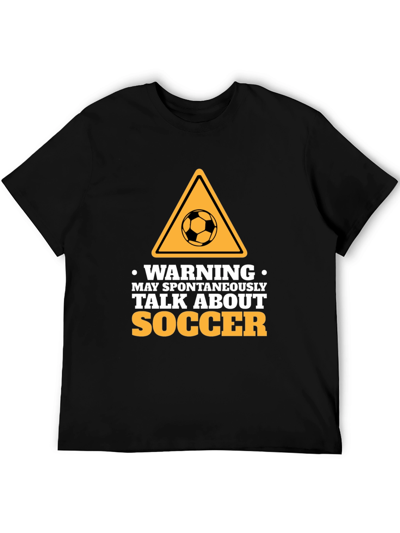 Warning: Spontaneous Soccer Talks - Novelty T-Shirt
