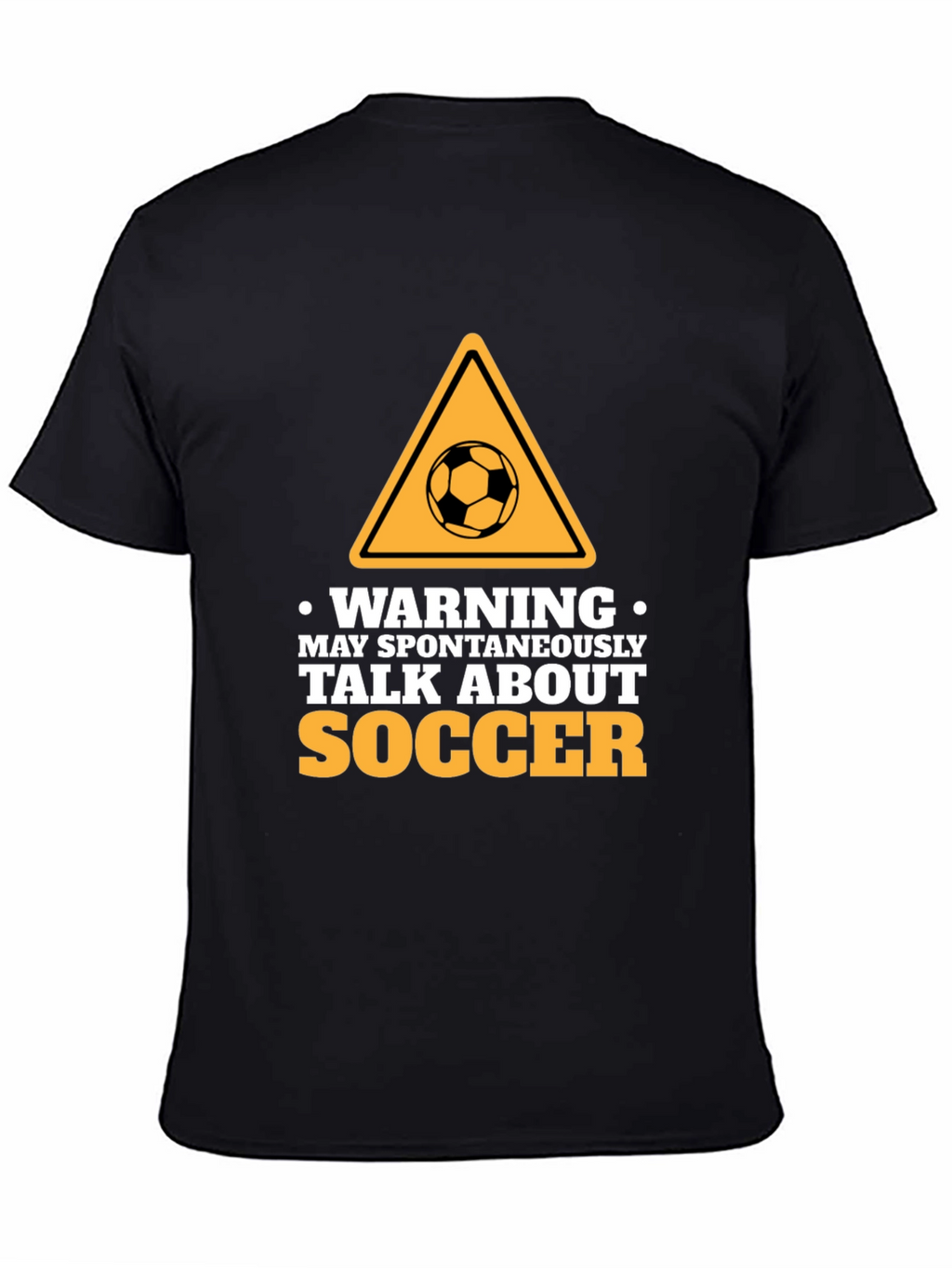 Warning: Spontaneous Soccer Talks - Novelty T-Shirt