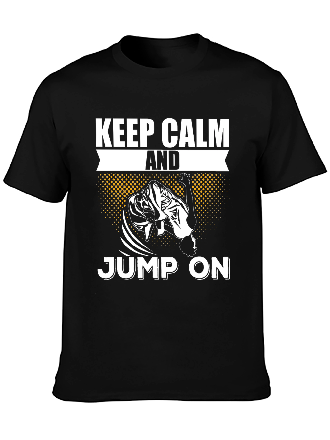 Keep Calm And Jump On Black T-Shirt