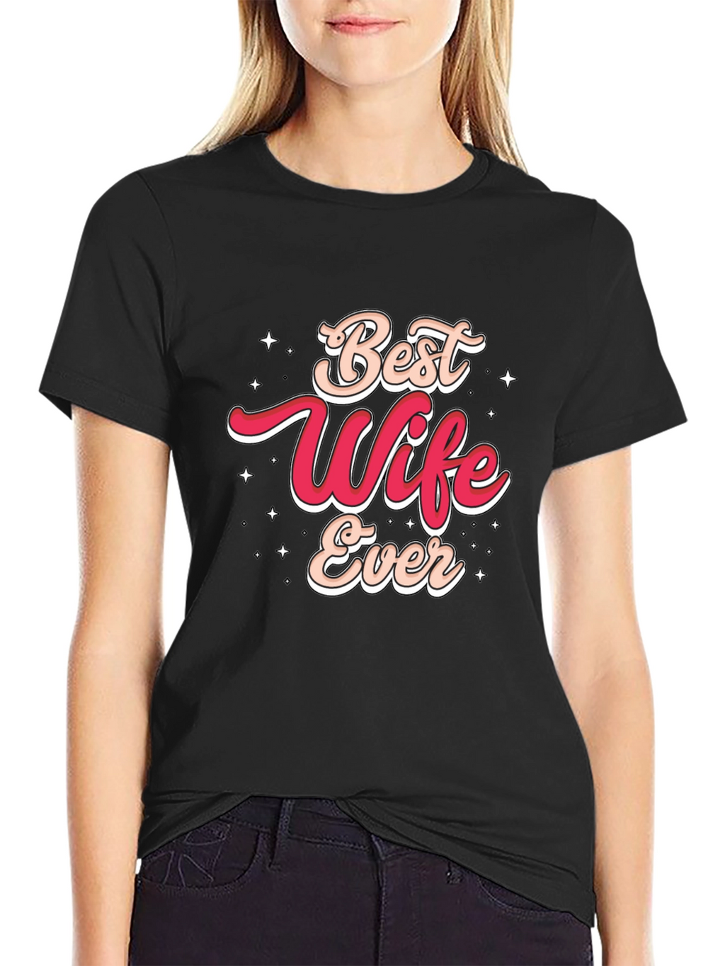 Best Wife Ever Graphic T-Shirt