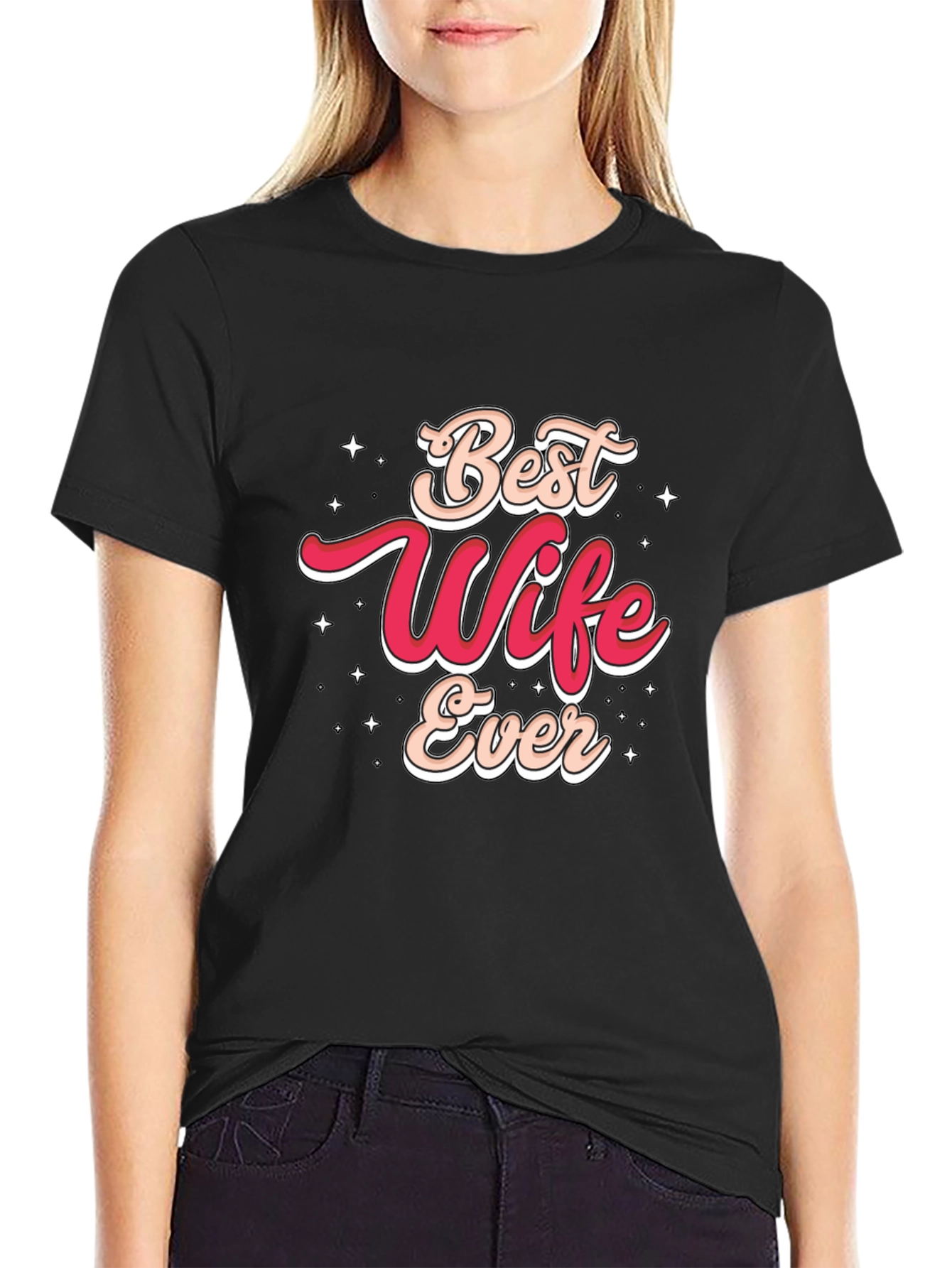 Best Wife Ever Graphic T-Shirt