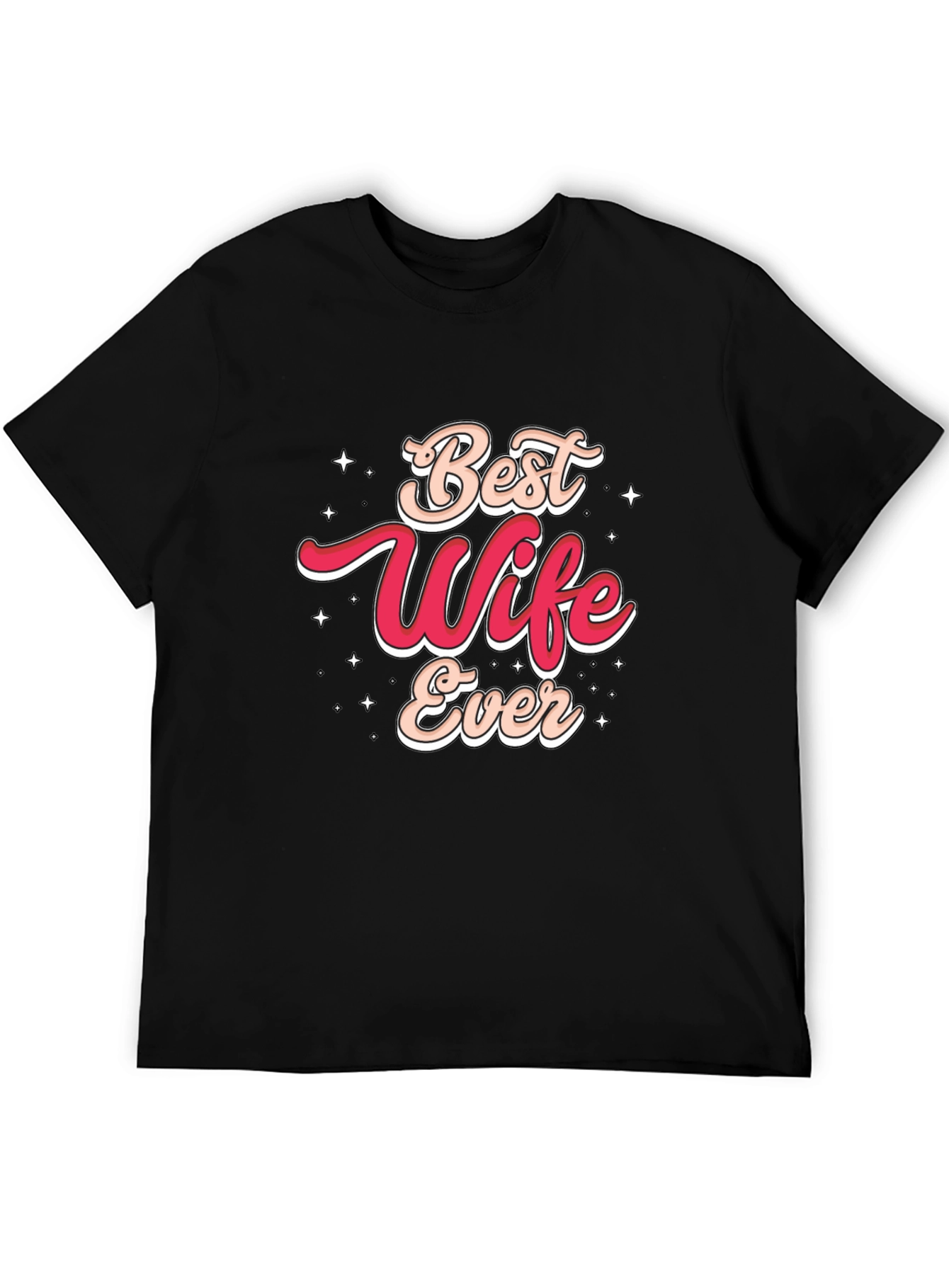 Best Wife Ever Graphic T-Shirt