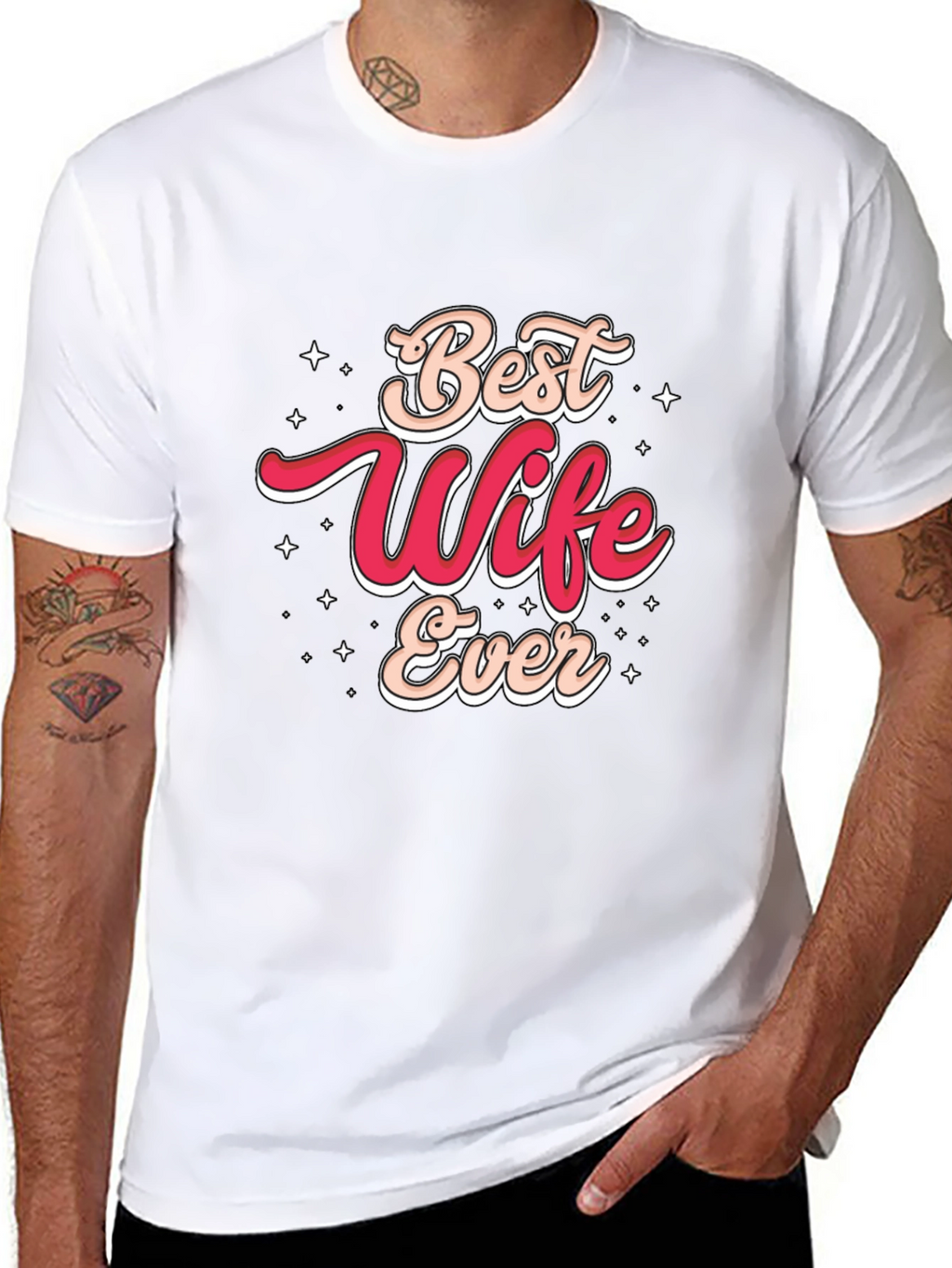 Best Wife Ever Graphic T-Shirt