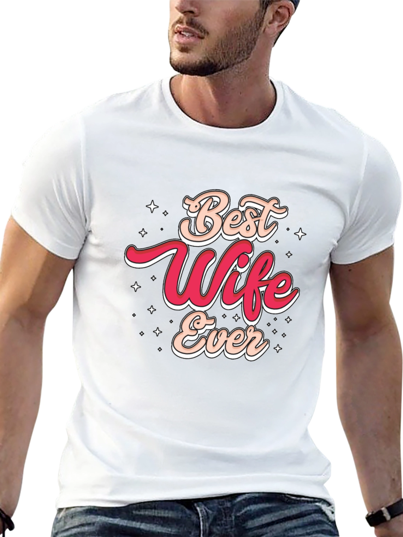 Best Wife Ever Graphic T-Shirt