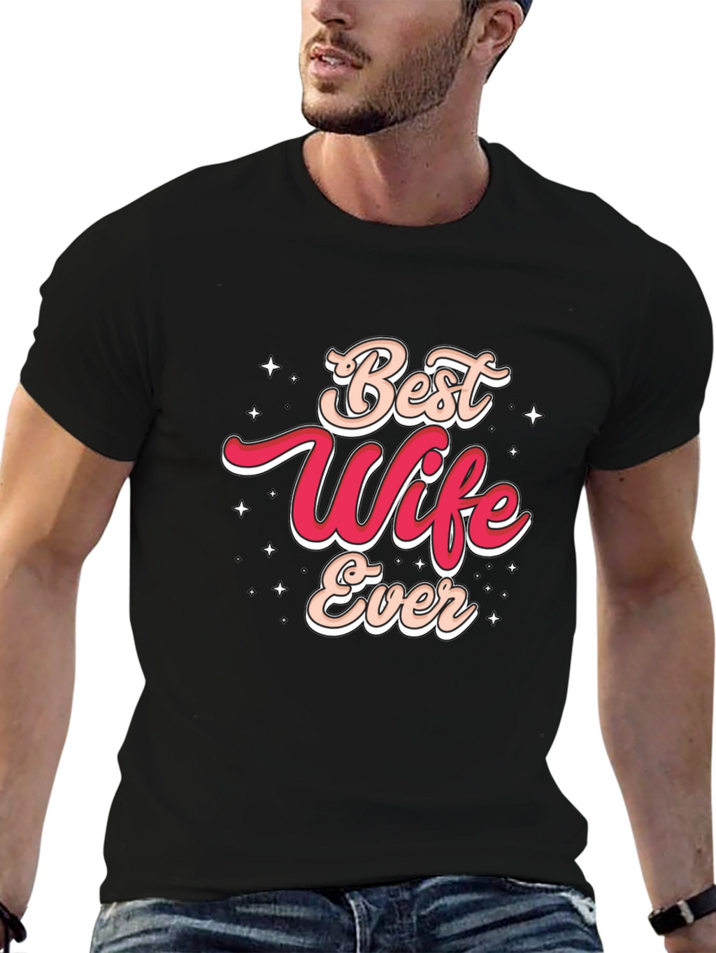 Best Wife Ever Graphic T-Shirt